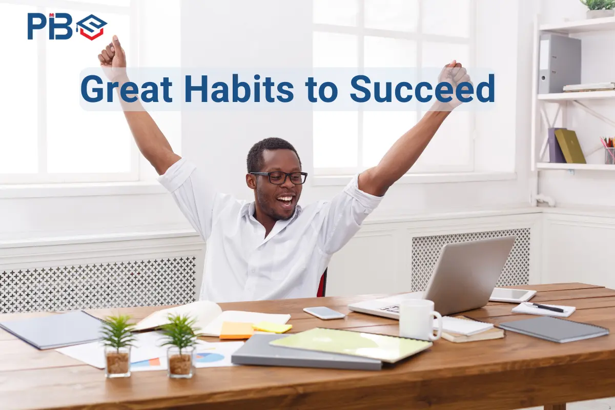 Great Habits to succeed