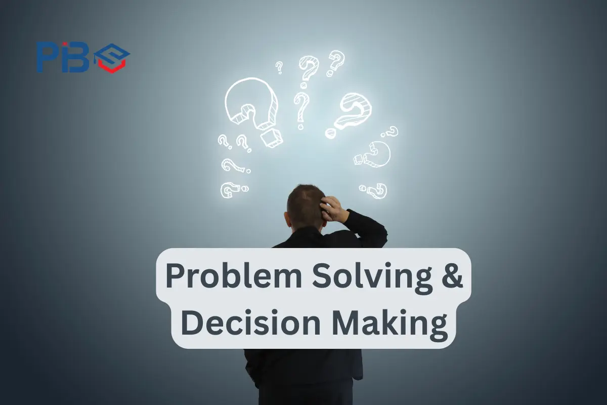 Problem Solving & Decision Making