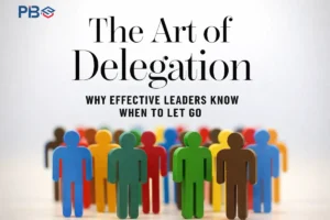 The Art of Delegation