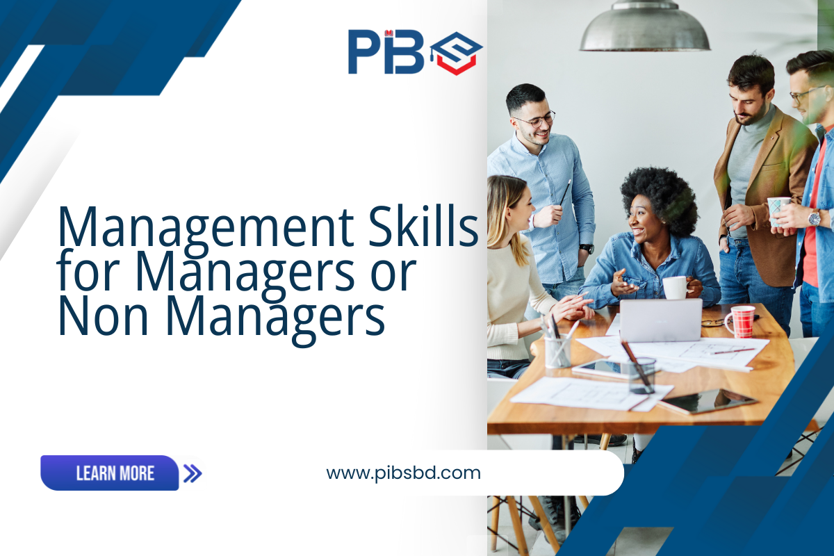 Management Skills for Managers or Non Managers